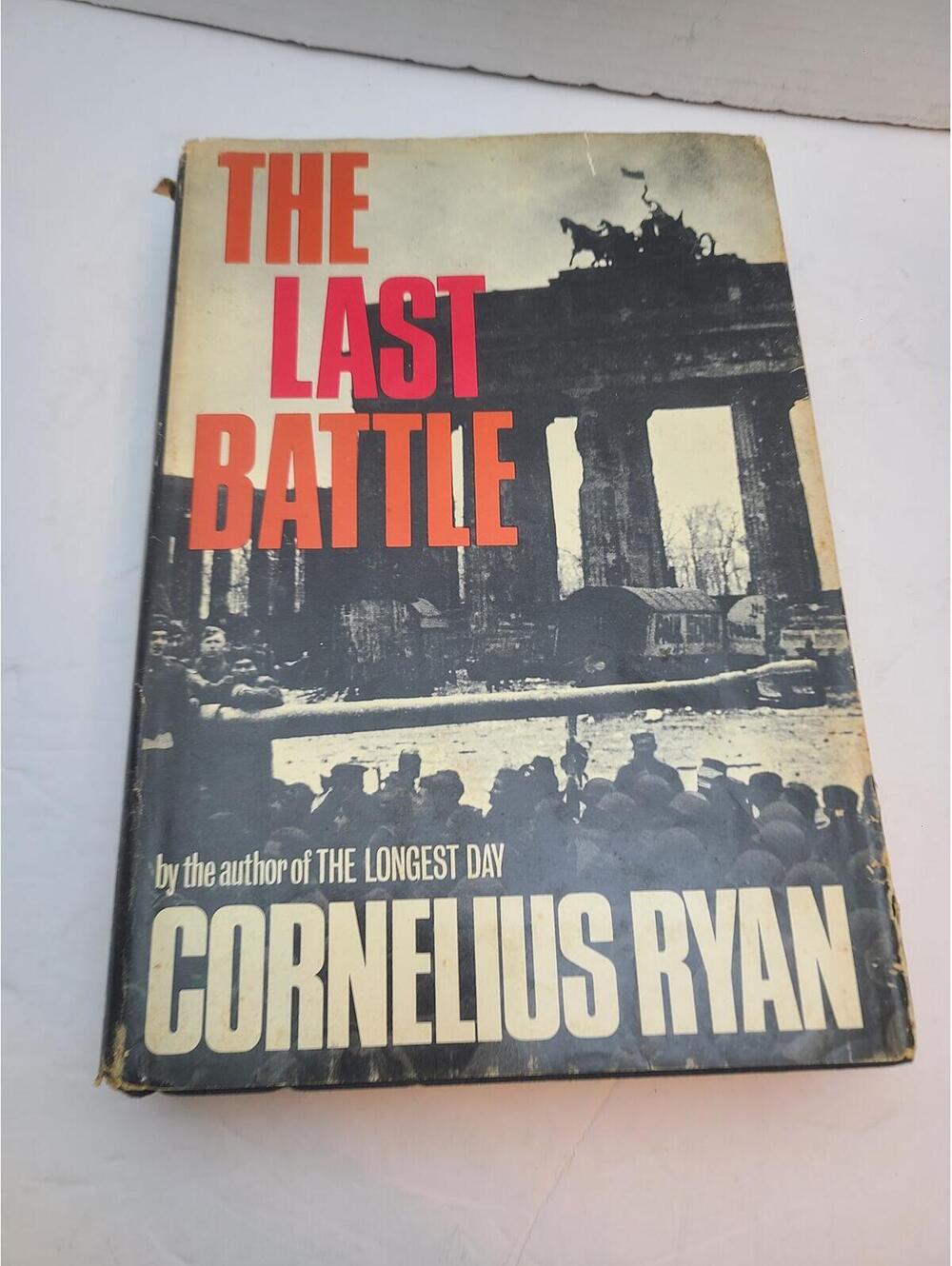 The Last Battle Cornelius Ryan Rare Vintage Book 1966 w/ Dust Jacket WWII